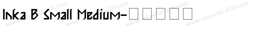 Inka B Small Medium字体转换